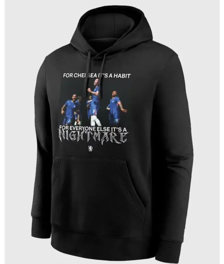 For Chelsea Its A Habit Graphic Hoodie