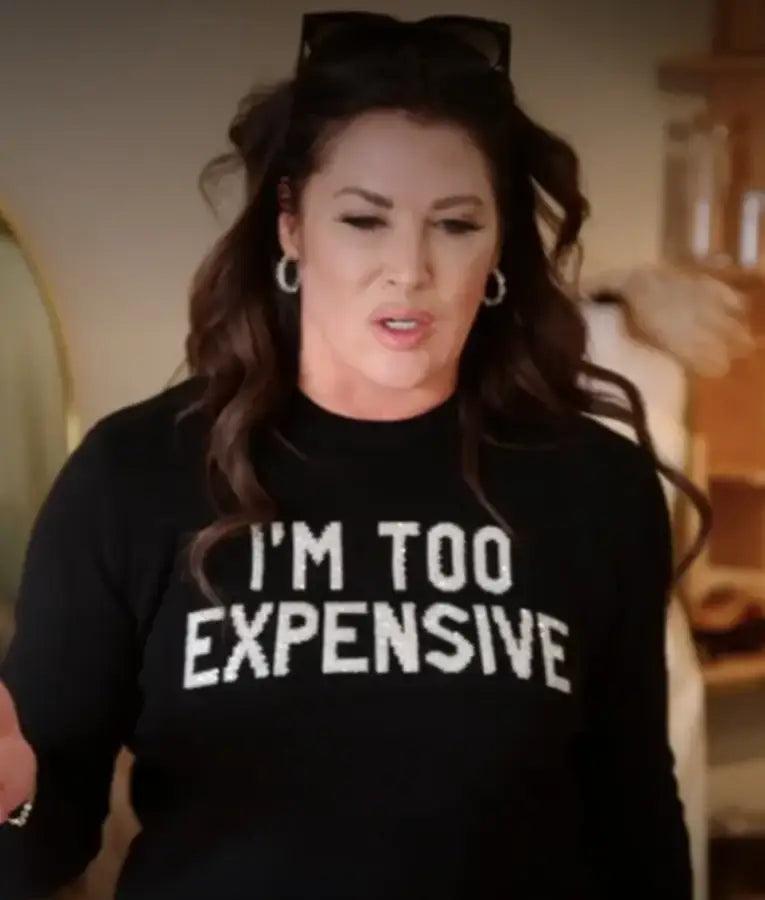 I’m Too Expensive Sweater